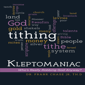 cover image of Kleptomaniac: Who’s Really Robbing God Anyway?